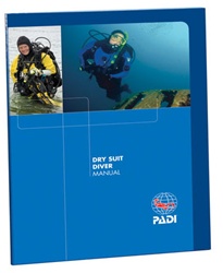 PADI Dry Suit Diving Manual